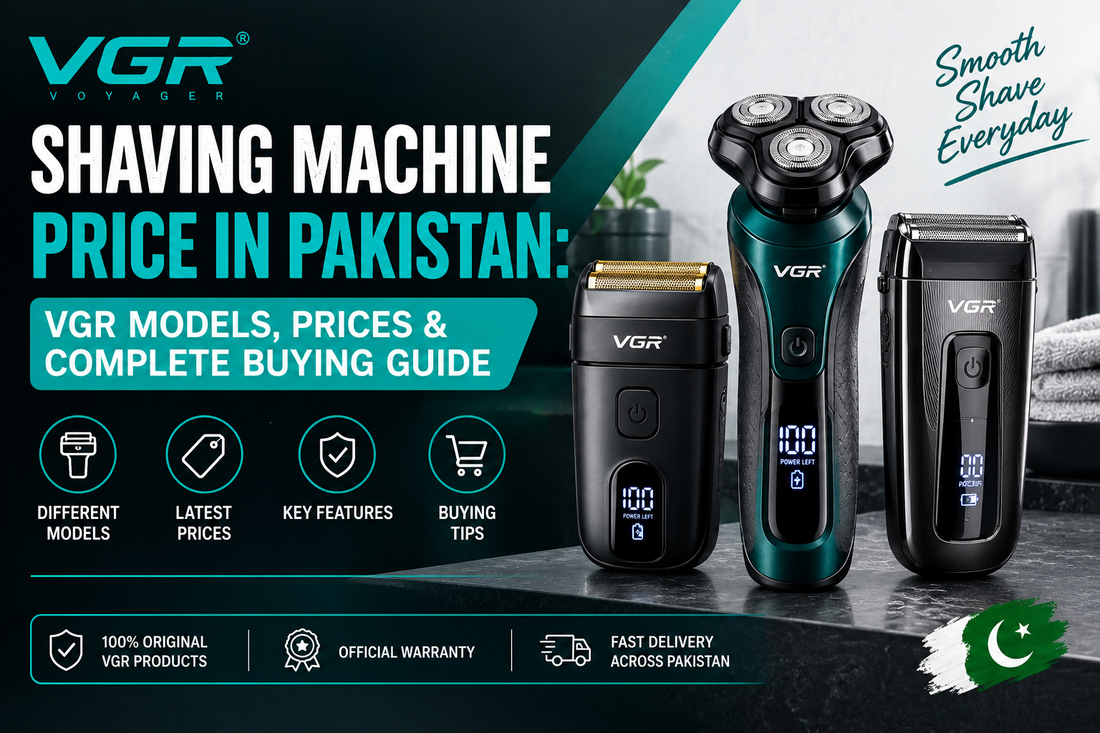 VGR shaving machine price in Pakistan with VGR shaver models and buying guide